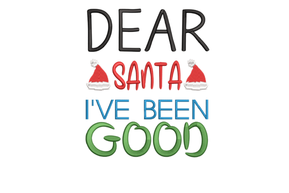 Dear Santa, I've Been Good